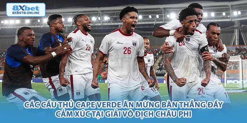 Các cầu thủ Cape Verde ăn mừng bàn thắng đầy cảm xúc tại giải vô địch châu Phi.