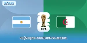 Nhận định Argentina vs Algeria