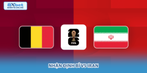 Nhận định Bỉ vs Iran