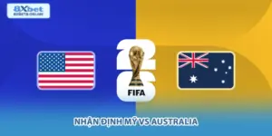 Nhận định Mỹ vs Australia