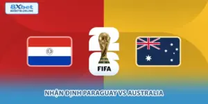 Nhận định Paraguay vs Australia