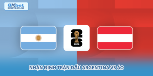 Nhận Định Trận Đấu Argentina vs Áo